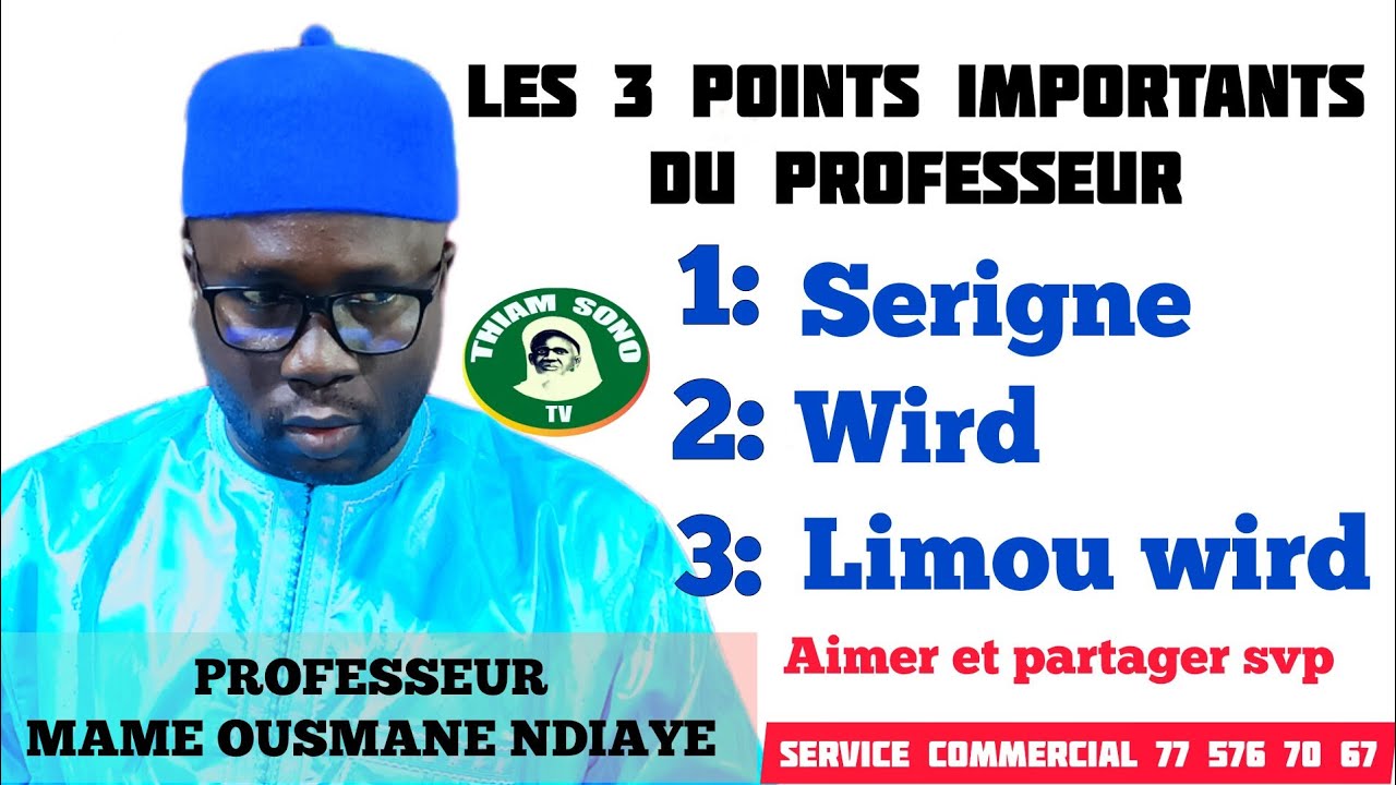 PROFESSEUR MAME OUSMANE NDIAYE AVEC SES 3 POINTS (Serigne, wird, limou wird) CONFÉRENCE SOPE DABAKH