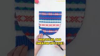 Dont Throw Away Your Old Sweaters Lets Turn Them Into Something Practical And Pretty