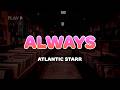 Atlantic Starr Always Lyrics mp3