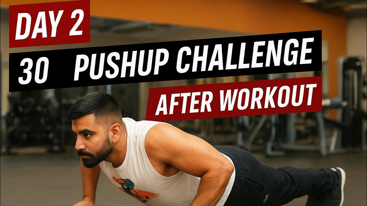 DAY 2: Pushup Challenge After Workout – Feeling the Burn Already ...