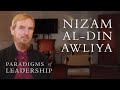 Nizam aldin awliya  abdal hakim murad paradigms of leadership