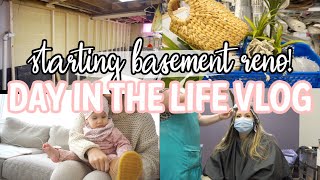 STARTING OUR BASEMENT RENO! | DAY IN THE LIFE VLOG | HAIR SALON, SHOPPING + MORE!
