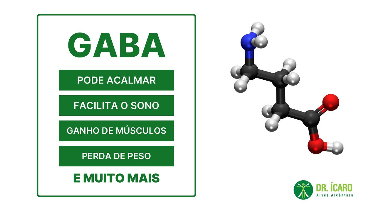 GABA - Ácido Gama Aminobutírico - Neurotransmissor "calmante"