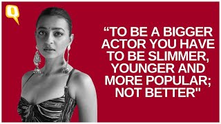 Radhika Apte: 'Surgery Rates Were Growing & I Couldn't Deal With The Hypocrisy' | The Quint