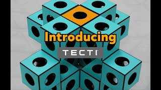 Introducing TECTI - Cubes with Moves!