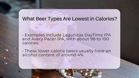 What Beer Types Are Lowest in Calories? - The Pint Guy