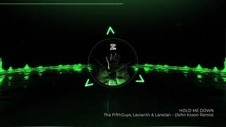 The FifthGuys, Levianth & Lanstan - Hold Me Down (John Kroon Remix)