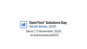 OpenText™ Analytics and AI Solutions Day Seoul 2025