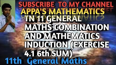 TN  11 GENERAL MATHS (COMBINATORIES AND MATHEMATICAL INDUCTION) EXERCISE 4.2 6th SUM)