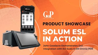 Solum ESL in Action: John Goodacre Demonstrates Deli Integration with Ezi Scale & EM Omnia PDE