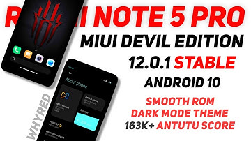MIUI Devil Edition 12.0.1 Stable For Redmi Note 5 Pro | Android 10 | Smooth | 163K+ Antutu Score