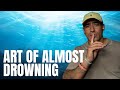 Art of almost drowning