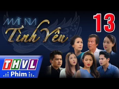 Video THVL | Mặt nạ tình yêu - Tập 13 FULL - youtube