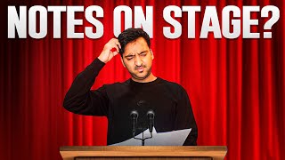 Should you use notes on stage or not?