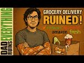 Why Instacart, Amazon, and DoorDash Fail Everyone - Dad Ruins Grocery Delivery Services