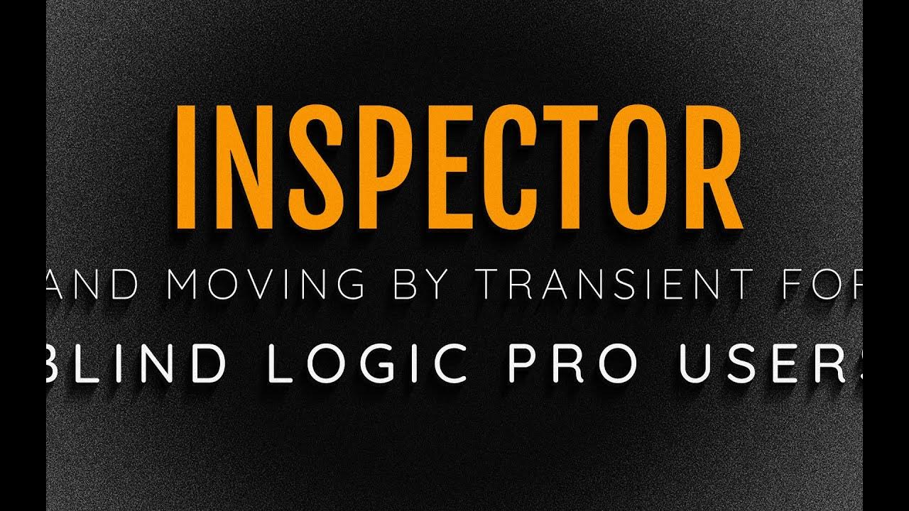The Inspector in Logic Pro 10.7.5 & Moving By Transient Now Improved