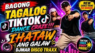 IHATAW ANG GALAW – DJMAR DISCO TRAXX – BAGONG TAGALOG TIKTOK DANCE CRAZE!!!
