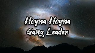 Hoyna Hoyna Song Lyrics | Gangleader Movie | Solid Beats