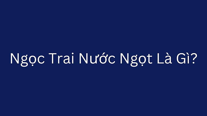 Ngọc trai nước ngọt là gì