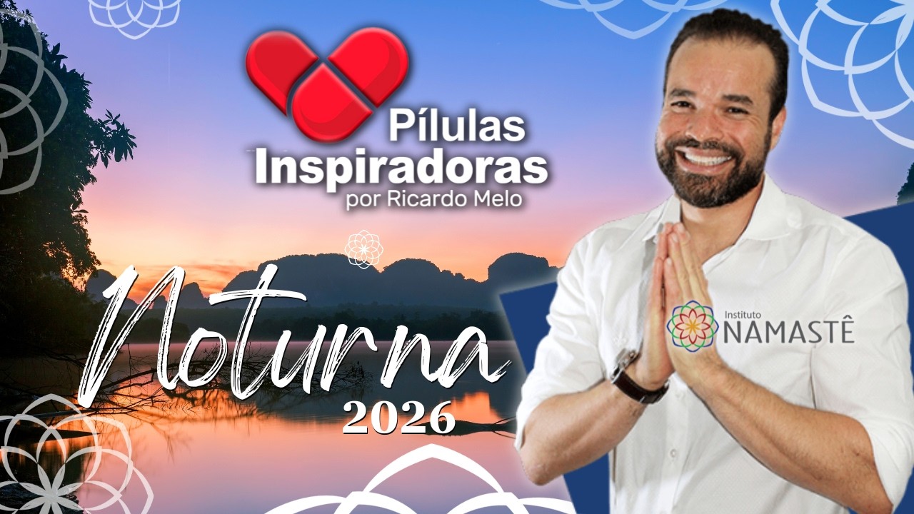 Pílulas Inspiradoras NOTURNA - Como superar meu medo de falhar?