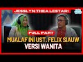 Kelewat cerdas mualaf ini dulu benci islam  jesslyn thea lestari