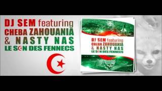 Dj Sem Feat Cheba Zahouania - Le son des fennecs Resimi