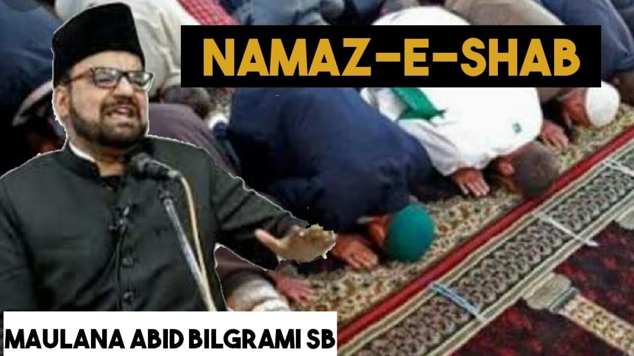 NAMAZ E SHAB - Maulana abid bilgrami