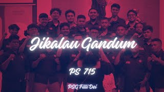 Download lagu Jikalau Gandum PS. 715 (Arr. Giovanni Ovan) - PSG Filii Dei