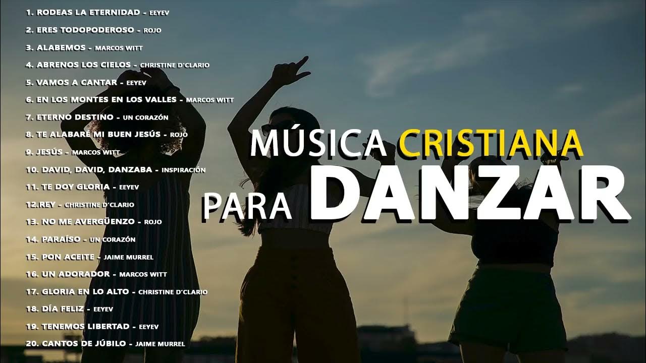 Alabanzas Cristianas De Jubilo Y Gozo Para Danzar MÚSICA CRISTIANA PARA DANZAR / ALABANZAS CRISTIANAS DE JÚBILO - YouTube