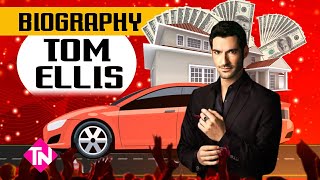 Tom Ellis Lifestyle, Net Worth, Wife, Girlfriends, Age, Biography, Family, Car, Facts, Wiki !