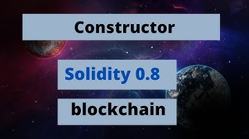Constructor | Solidity 0.8