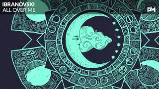 Ibranovski - All Over Me