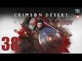 Crimson Desert | PC | 9070 XT | 9800 X3D | Cp.38 "Recta FINAl +150h"