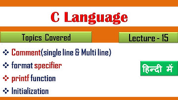 Comment in C Programming|  (Lecture 15)| What is Format specifier in C