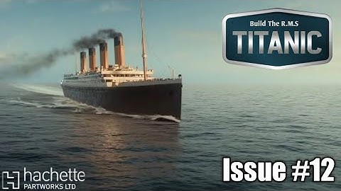 Build The Titanic - Issue 12 - Forward Well Deck