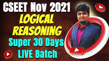 FREE CSEET Logical Reasoning Super 30 Days LIVE Batch for Nov 2021 | Lecture 5
