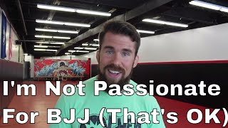 Why Losing Your Passion for BJJ is Normal (How to Reignite It)