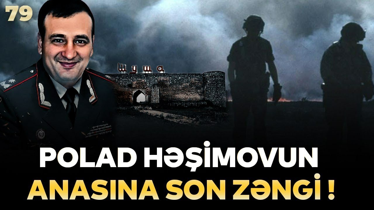 Polad Həşimovun anasına son zəngi
