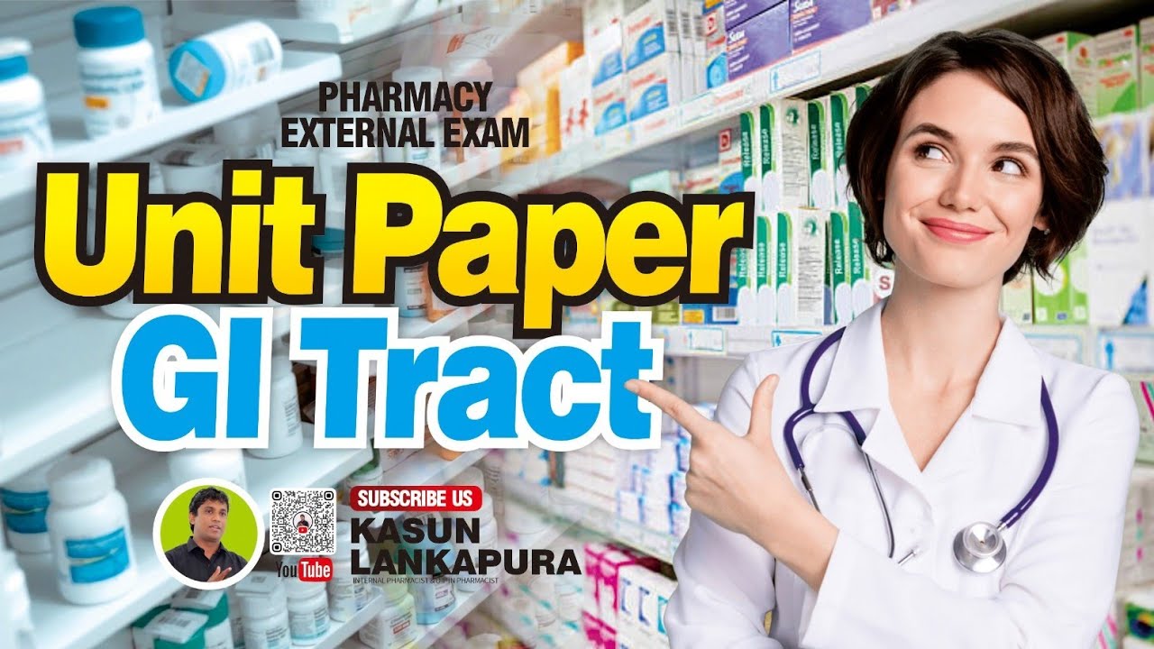 Unit Paper | Day 01 | GI Tract | Kasun Lankapura #klpharma #pharmcist # ...