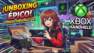 UNBOXING DE LA PODEROSA ROG XBOX ALLY X