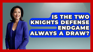 Is The Two Knights Defense Endgame Always A Draw? - The Chess Codex