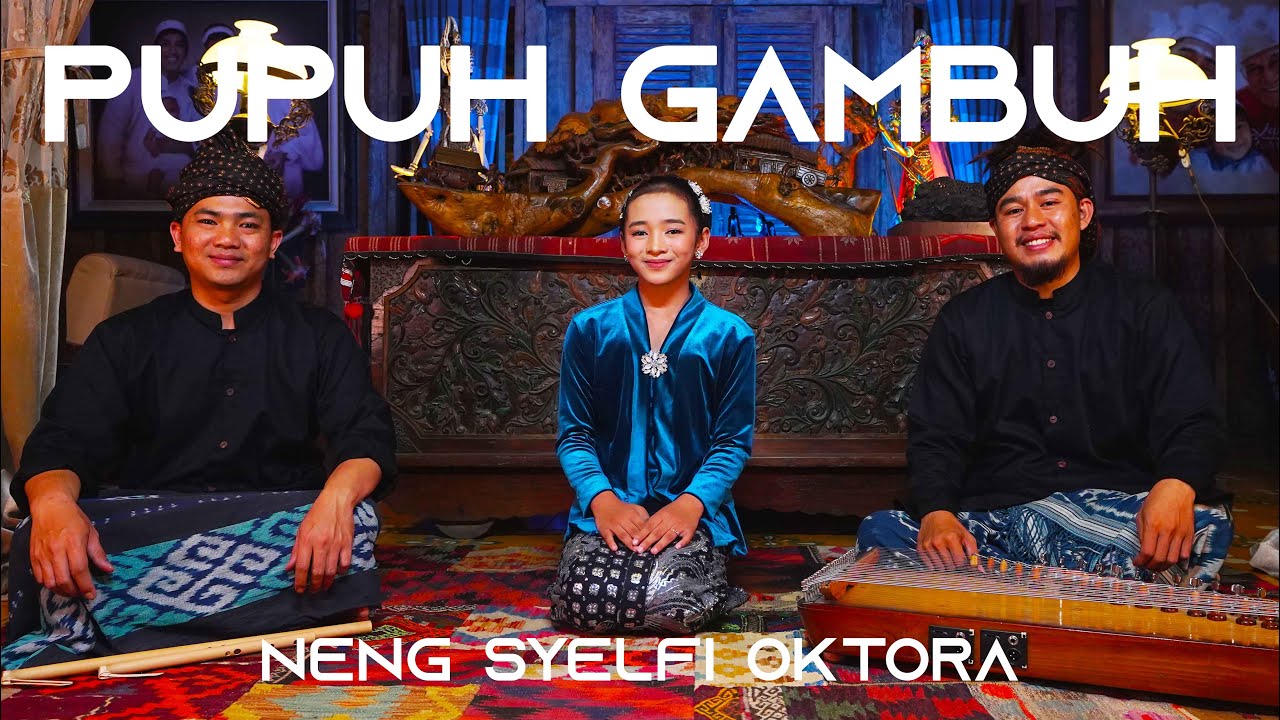 NENG SYELFI OKTORA - Pupuh Gambuh