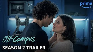 Off Campus - Season 2 | Official Trailer (2026) | Release Date