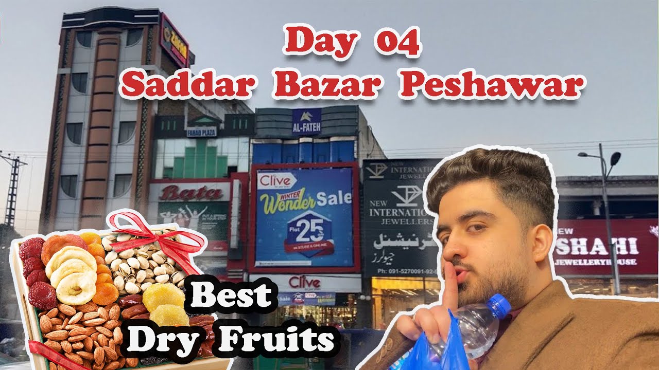 Saddar Bazar Peshawar | Best dry fruits market | 
