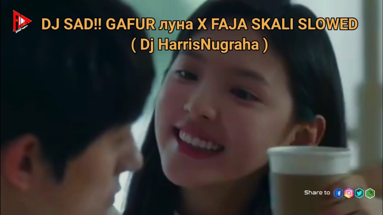 DJ SAD!! GAFUR луна X FAJA SKALI SLOWED ( Dj HarrisNugraha)
