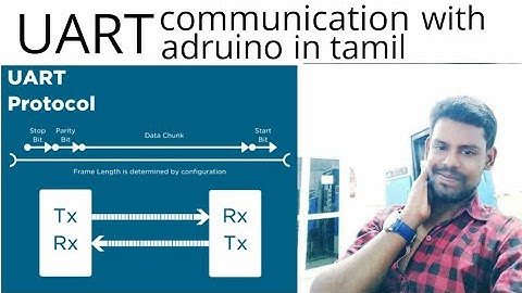 UART Communication with Arduino in Tamil | Tutorial 8 | Hylobits | Explained by Krishna