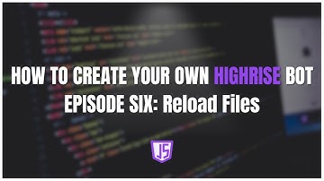 Create Your Own Highrise Bot in JavaScript (2024) Episode Six: Reload Files