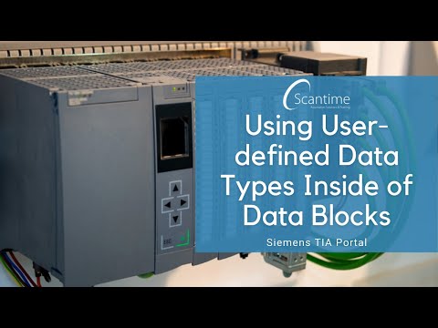 An Introduction to Siemens UDT's (User-defined Data Types) and Using them Inside of Data Blocks!
