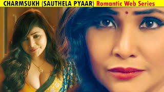 Charmsukh Sauthela Pyaar #Ullu Hot Web Series  | #StoryExplained #EngMovies