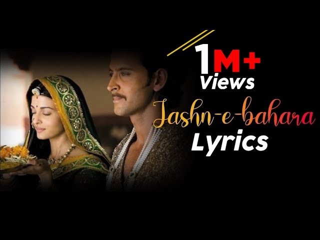 Lyrics : Jashn-e-bahara || Javed Ali || Jodha Akbar || Lyrics factory class=